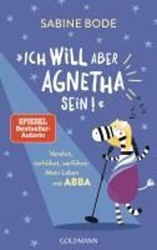 Ich Will Aber Agnetha Sein!