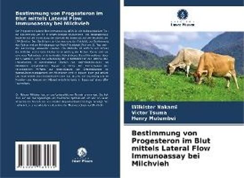 Bestimmung Von Progesteron Im Blut Mittels Lateral Flow Immunoassay Bei Milchvieh