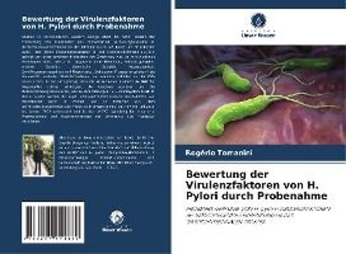Bewertung Der Virulenzfaktoren Von H. Pylori Durch Probenahme