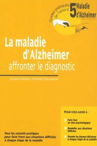 Maladie D'alzheimer - Affronter Le Diagnostic