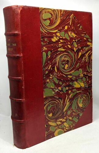 Le Dix-Neuvième Siècle - Les Moeurs Les Arts Les Idées