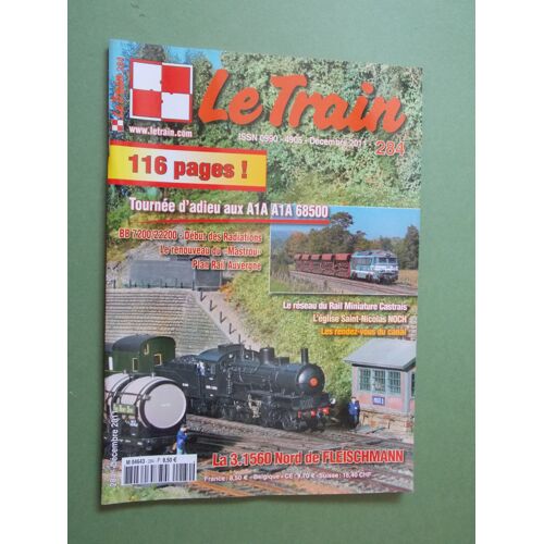 Le Train N° 284 (Revue De Modélisme Ferroviaire Et De Trains Réels)