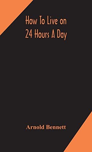 How To Live On 24 Hours A Day