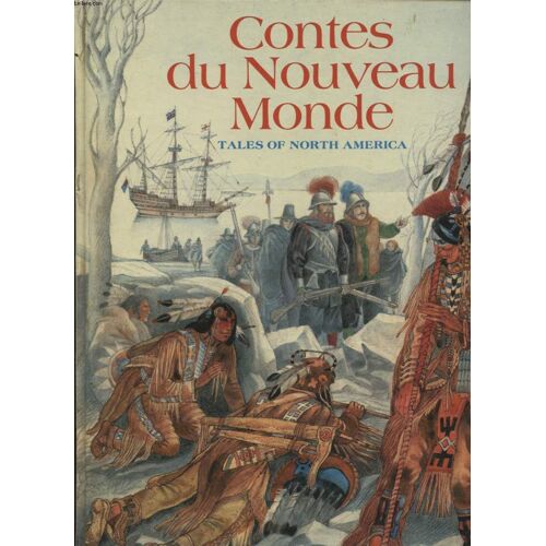 Contes Du Nouveau Monde Tales Of North America