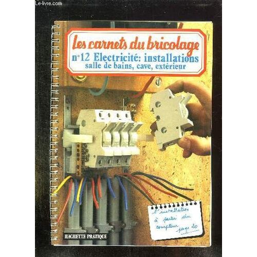 Les Carnets Du Bricolage N° 12 - Électricité