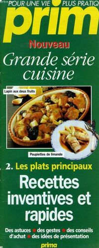 Prim, Grande Serie Cuisine, 2. Les Plats Principaux