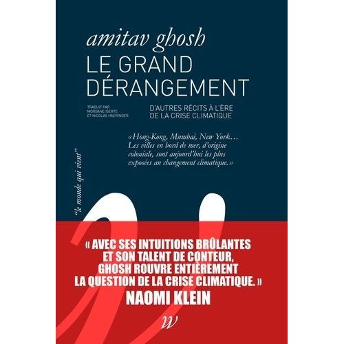 Le Grand Dérangement - D'autres Récits À L'épreuve Du Changement Climatique