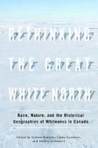 Rethinking The Great White North