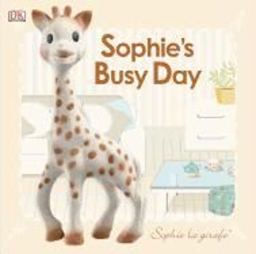 Baby Touch And Feel: Sophie La Girafe: Sophie's Busy Day