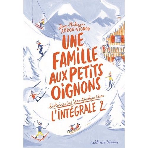 Histoires Des Jean-Quelque-Chose - Une Famille Aux Petits Oignons - L'intégrale 2