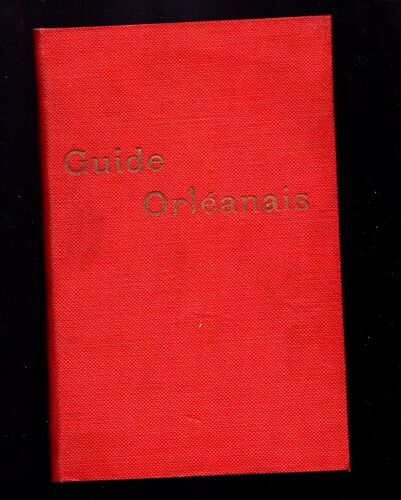 Guide Orléanais - 4° Édition