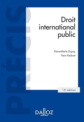 Droit International Public - Précis Dalloz 15e Édition