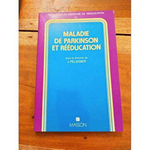 Maladie De Parkinson Et Rééducation