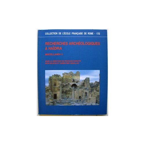 Recherches Archéologiques À Haïdra - Miscellanea Tome 2 - Miscellanea 2