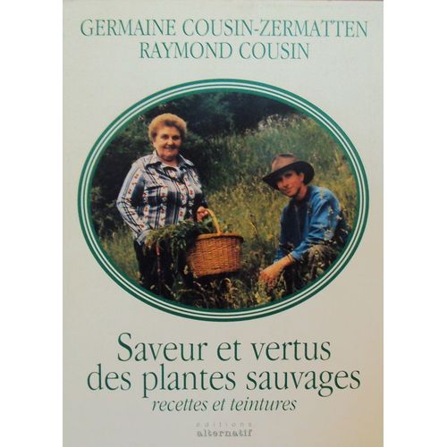 Saveur Et Vertus De Plantes Sauvages
