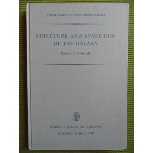Structure And Evolution Of The Galaxy