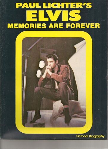 Paul Lichter's Elvis Presley Memories Are Forever