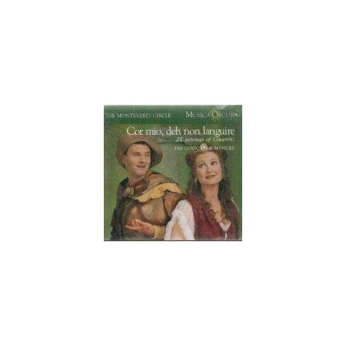Cor Mio, Deh Non Languire : Oeuvres De Caccini, Seracini, Scarlatti The Consort Of Musicke