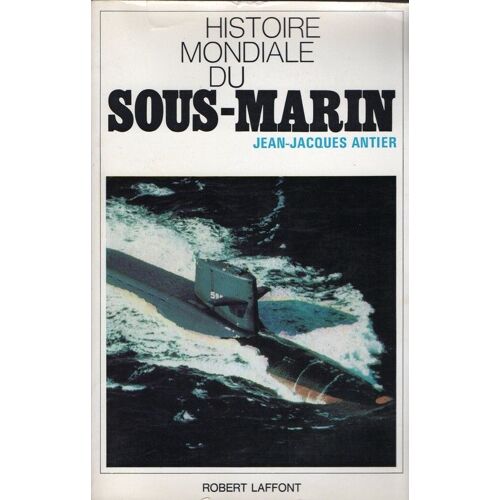 Histoire Mondiale Du Sous-Marin