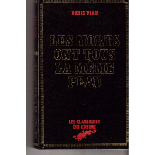 Les Morts Ont Tous La Même Peau