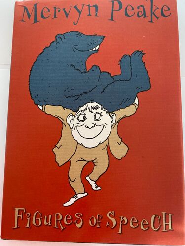 Figures Of Speech Hardcover – August 11, 2003 By Mervyn Peake (Author, Illustrator)