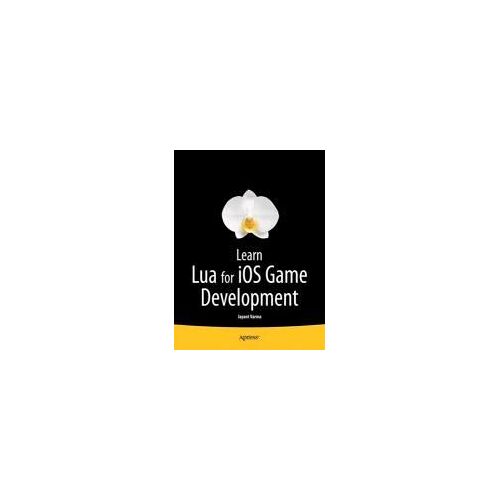 Learn Lua For Ios Game Development