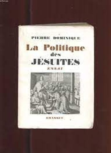 La Politique Des Jésuites. Essai.