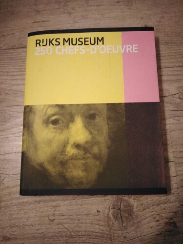 Rijksmuseum 250 Chefs-D'?Uvre