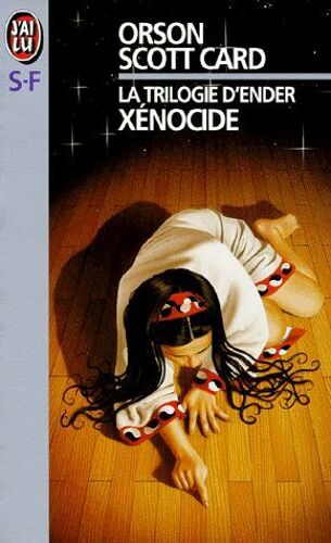 La Trilogie D'ender. Xenocide