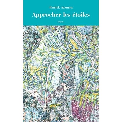 Approcher Les Étoiles