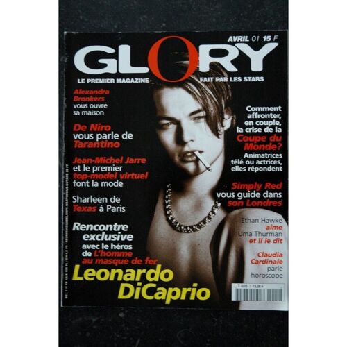 Glory 1 Léonardo Dicaprio Cover + 6 P. - De Niro - Jean-Miche Jarre - Sharleen De Texas - 108 P. - 1998 04