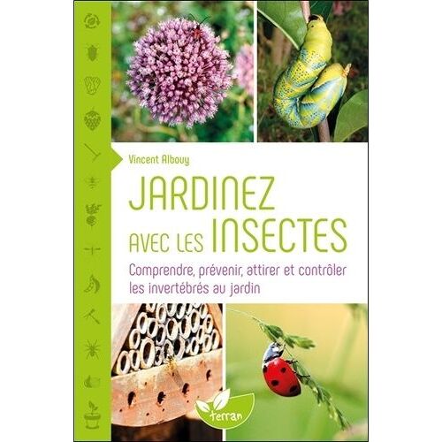 Jardinez Avec Les Insectes