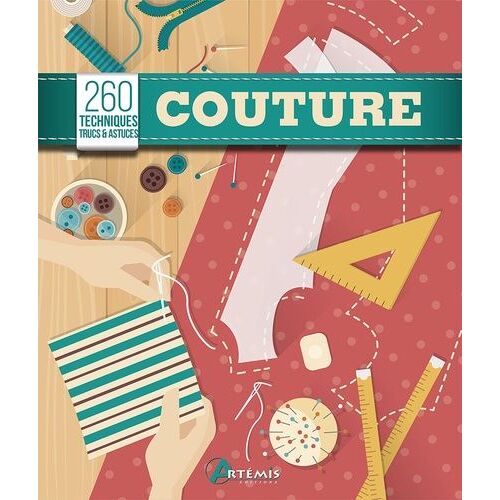 Couture - 260 Techniques, Trucs & Astuces