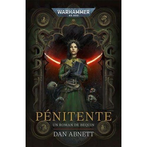 Warhammer 40 000 - Un Roman De Brequin Tome 2 - Pénitente