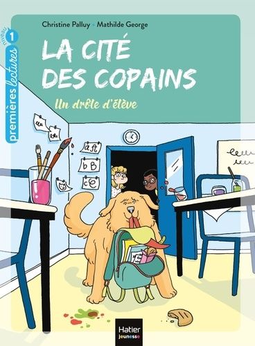 La Cité Des Copains - Tome 1 - Un Drôle D'élève