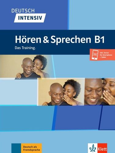 Deutsch Intensiv Hören Und Sprechen B1 - Das Training