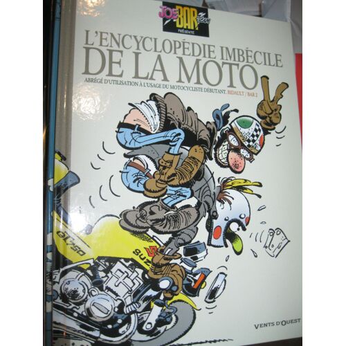 L'encyclopedie Imbecile De La Moto