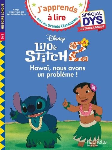 Lilo Et Stitch 2, Hawaï, Nous Avons Un Problème ! Spécial Dys, Histoire Longue - Histoire Longue