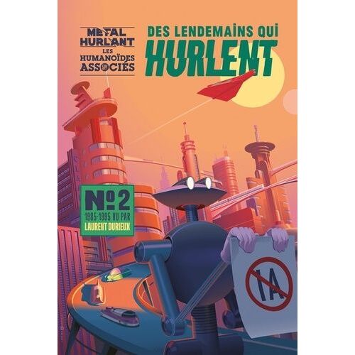 Des Lendemains Qui Hurlent N°2 - Livre Dépliant 1985 - 1995 - 1985 - 1995