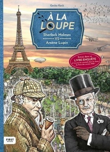 A La Loupe : Sherlock Holmes Vs Arsène Lupin