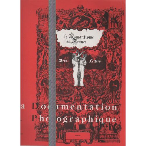 La Documentation Photographique 276 Le Romantisme En France, Arts & Lettres