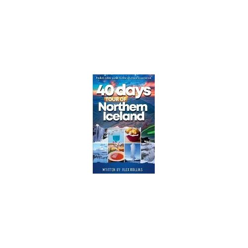 40 Days Tour Of Northern Iceland