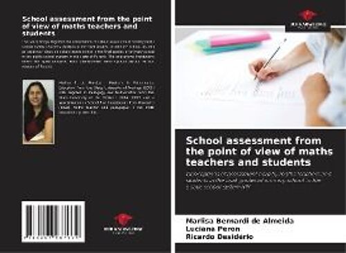 School Assessment From The Point Of View Of Maths Teachers And Students