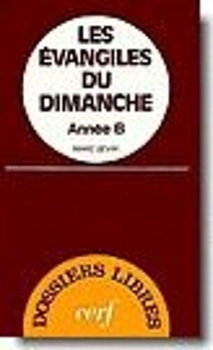 Les Evangiles Du Dimanche - Année B.