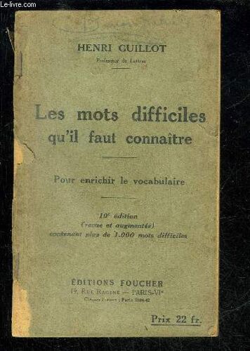 Les Mots Difficiles Qu'il Faut Connaitre - Pour Enrichir Le Vocabulaire