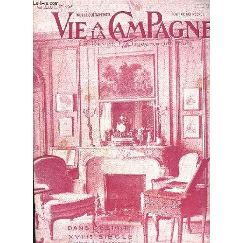 Vie A La Campagne N° 396 - Intérieur Dans L'esprit Du Xviii« Siècle (Château De Moncon-Tour). = Couverture.Présentations De Fruits De Choix. = Frontispicequestions Opportunes : La Qualité ...