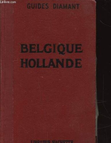 Guides Diamant : Belgique Hollande