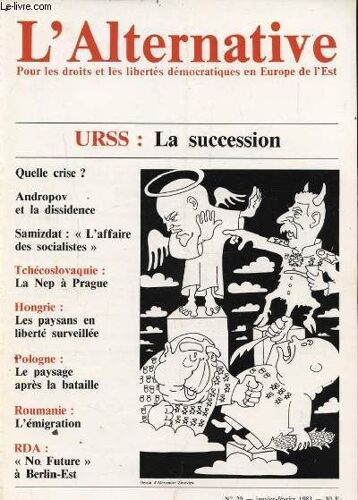 L Alternative N°20 : Andropov Et La Dissidence / Samizdat L Affaire Des Socialistes / Tchecoslovaquie La Nep A Prague...