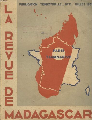 La Revue De Madgascar N°11 : Le Grphite Et Le Mica / Poeme Malgache A Pierre.../ Vieilles Images Du Temps Jadis / Conte Malgache La Legende Du Lac D Andraikiba / Premiere Impression Du Sud ...