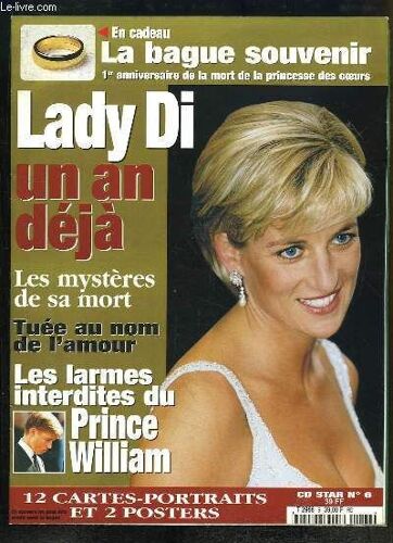 Cd Stars N°6 : Lady Di, Un An Déjà. Les Mystères De Sa Mort - Tuée Au Nom De L'amour. Les Larmes Interdites Du Prince William.